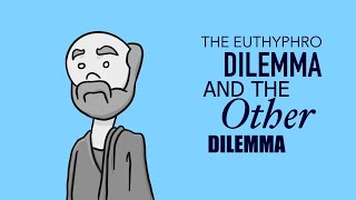 The Euthyphro Dilemma and the Other Dilemma [upl. by Gemina]