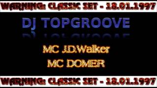 CLASSIC SET  DJ TOPGROOVE MC JDWalker amp MC Domer 1811996 FULL SET [upl. by Flosi]