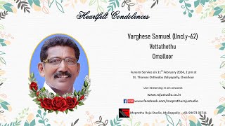 Funeral Service Live Streaming of Varghese Samuel Uncly62 Vettathethu Omalloor [upl. by Ramak]