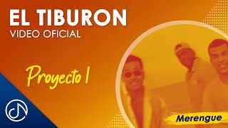 TIBURÓN 🦈  Proyecto Uno Lyric Video [upl. by Adyan]