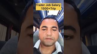 Trailer Job Salary 1500Trip viralvideo automobile अरब electricaljob job motivation [upl. by Ettevi275]