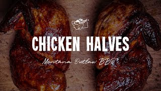 Smoked Chicken Halves  Montana Outlaw BBQ [upl. by Derril]