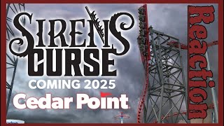 Sirens Curse Reaction  Cedar Point New For 2025 Roller Coaster [upl. by Vyse]