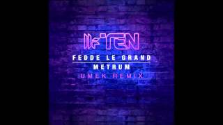 Fedde Le Grand  Metrum UMEK Remix Toolroom [upl. by Dame472]