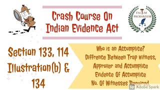 Section 133114 Illus b amp134 of Indian Evidence Act  Evidence of Accomplice No Of Witness [upl. by Karisa]