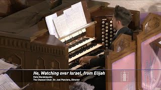 Anthem 09082024 “He Watching over Israel from Elijah” by Felix Mendelssohn [upl. by Eelatan]