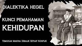 Apa Itu Dialektika Hegel Memahami Perkembangan Sejarah dan Pemikiran [upl. by Ashlee475]