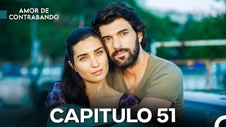 Amor De Contrabando Capitulo 51  Versión Larga Doblado en Español [upl. by Airtemed286]