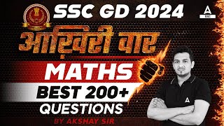 SSC GD 2024  SSC GD Maths Best 200 Questions  SSC GD Math Marathon by Akshay Sir 4 [upl. by Arianna]