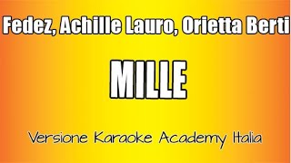 Fedez Achille Lauro Orietta Berti  MILLE Versione Karaoke Academy Italia [upl. by Firman]