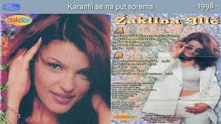 Zaklina Ilic  Karanfil se na put sprema  Audio 1998 [upl. by Bride]