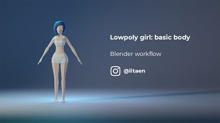 How I made lowpoly girl body  Blender workflow [upl. by Felix]