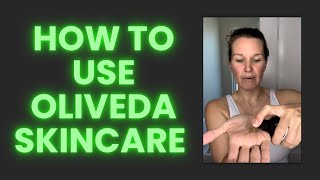 How to use Oliveda Skincare [upl. by Dahij]