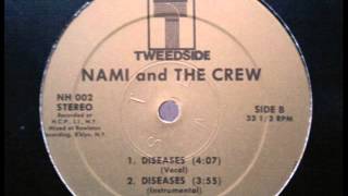 Nami And The Crew  Diseases  12 inch  198X [upl. by Anohsal]