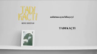 Merve Durceylan  Tadı Kaçtı Official Lyric Video [upl. by Zigmund364]