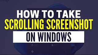 How to Take a Scrolling Screenshot in Windows 10 amp 11 [upl. by Letnuahs555]