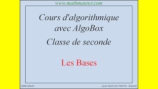 Cours dalgorithmique avec Algobox pour débutant [upl. by Edelsten]