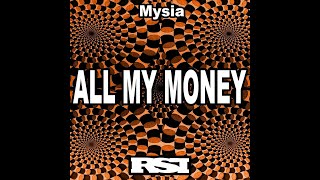 Mysia  All My Money Nu Ground Foundation Raw Dub [upl. by Yemorej]