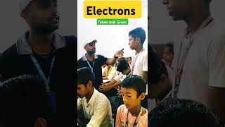 Electrons taken and Given atom proton chemistry practical oral test reels shorts youtube [upl. by Llenrad]