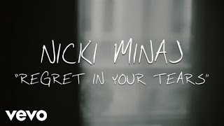 Nicki Minaj  Regret In Your Tears Official Lyric Video [upl. by Sandra]