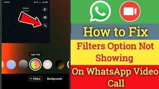 How to Fix Filters Option Not Showing On WhatsApp Video Call 2025  WhatsApp Video Call Filters [upl. by Adabelle]