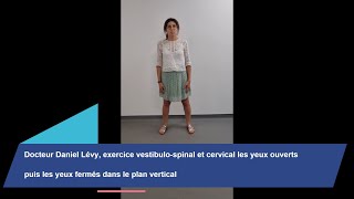 exercice vestibulo spinal et cervical les yeux ouverts puis fermés dans le plan vertical [upl. by Teodora]