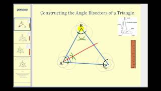 Constructing the Angle Bisectors of a Triangle [upl. by Merras57]