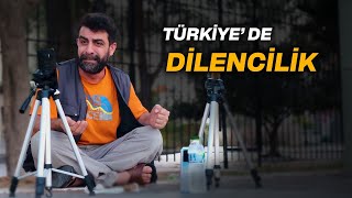 TÜRKİYEDE DİLENCİLİK [upl. by Iznekcam]