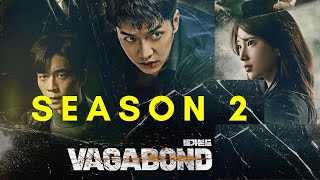 Vagabond Season 2  Confirmed Release Date Renewal Status amp Updates  upcoming series [upl. by Latin698]