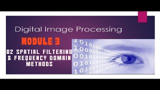 Module 3 Image Enhancement Part 2 [upl. by Aihgn]