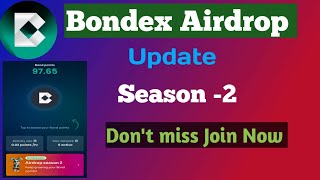 Bondex Airdrop Full guide  Bondex Airdrop Season 2 join  New user dont missbondexmining [upl. by Adnilim]