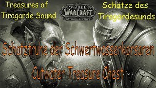 WoW Schatztruhe der Schwertwasserkorsaren Cutwater Treasure ChestSchätzeTreasures Tiragardesunds [upl. by Vinia]