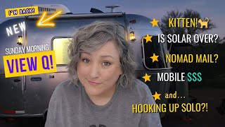 FULL TIME RV LIFE YOUR Questions Answered TODAY Camper Cat Solar Internet Mail Hooking up amp [upl. by Remington]