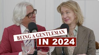 Being a Gentleman in 2024 [upl. by Gizela]