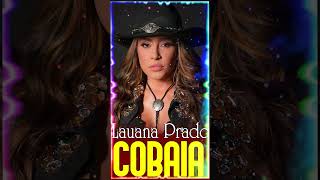 Lauana Prado  Cobaia [upl. by Iverson]