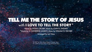 TELL ME THE STORY OF JESUS with I LOVE TO TELL THE STORY  SATB piano track  lyrics [upl. by Nedearb]