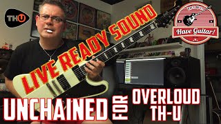 Unchained by Live Ready Sound for Overloud THU Rig Library demo [upl. by Alrahs]