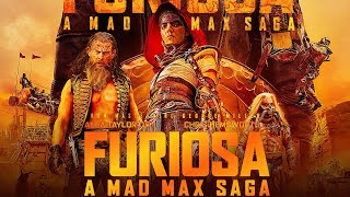 Furiosa A Mad Max Saga 2024 Movie  Anya TaylorJoyChris  Fact amp Review [upl. by Ahsi]