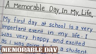 A Memorable Day in My Life Essay  Essay in English  Best Day of My Life Essay  English Penman [upl. by Atonsah]