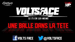 Volts Face  Une Balle dans la Tête Audio [upl. by Horne]