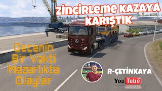 ETS 2  MEZARLIKTA NE OLUYOR  ZİNCİRLEME KAZA ets2turkiye gaming ets2 [upl. by Arretahs768]