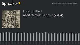 Abert Camus La peste 2 di 4 [upl. by Lacy608]