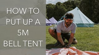 How to pitch  put up a 5m Bell Tent  Canvas Tent with Baylily Bell Tents in real time [upl. by Ame]