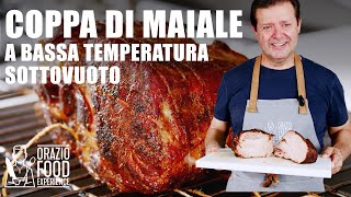 COPPA DI MAIALE A BASSA TEMPERATURA SOTTOVUOTO  Semplice e squisita [upl. by Kwabena]