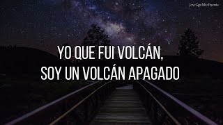 VOLCÁN  José José LETRA Revisitado [upl. by Atilemrac]