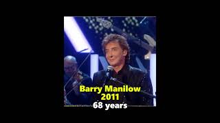 Barry Manilow through the years barrymanilow [upl. by Nueoht]