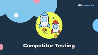 Competitor Testing at PlaytestCloud [upl. by Baum]