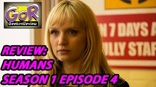 Review Humans  Season 1 Episode 4 [upl. by Ansev]