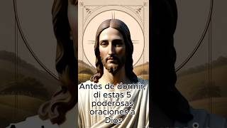 Antes de dormir di estas 5 oraciones poderosas 🙏✨ dios shorts biblia jesus foryou [upl. by Zacks194]