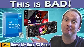 🛑 AVOID This CPU  GPU Combo 🛑 PC Build Fails  Boost My Build S3 Finale [upl. by Nieberg997]